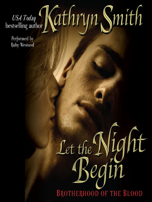 Title details for Let the Night Begin by Kathryn Smith - Available